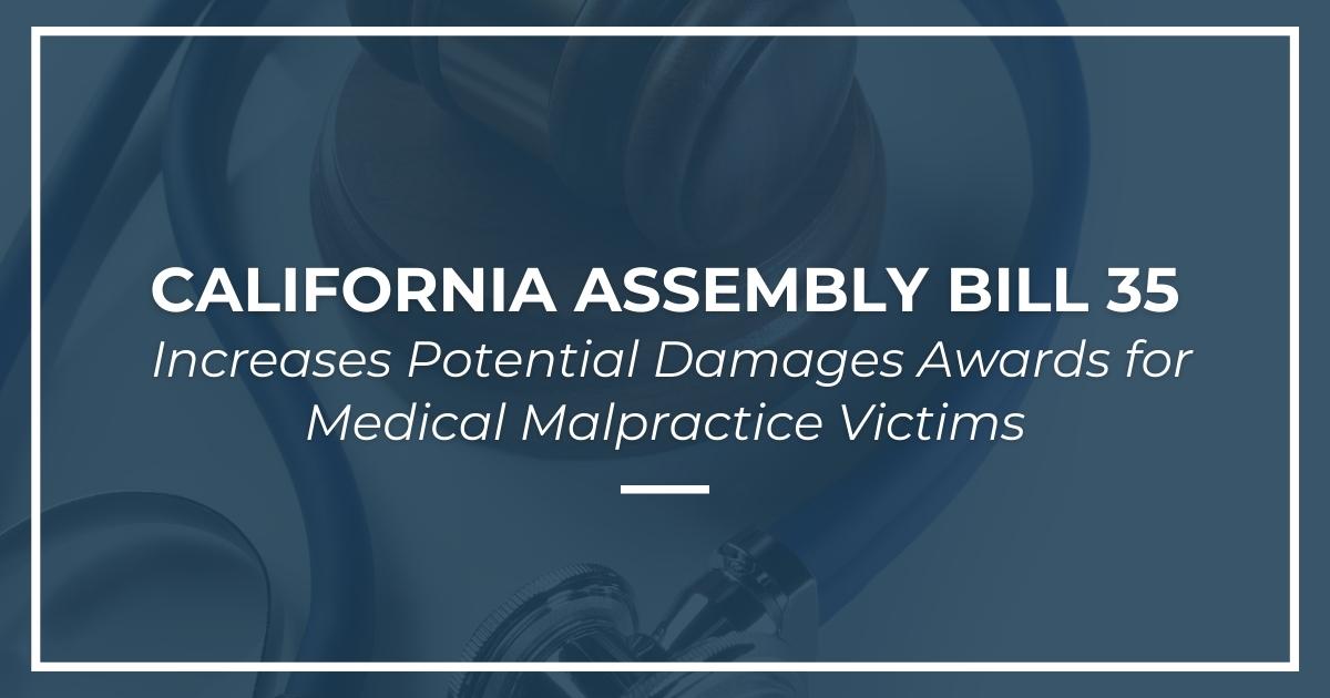 California Assembly Bill 35 Increases Potential Damages Awards For ...